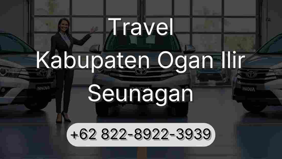 Travel Kabupaten Ogan Ilir Seunagan