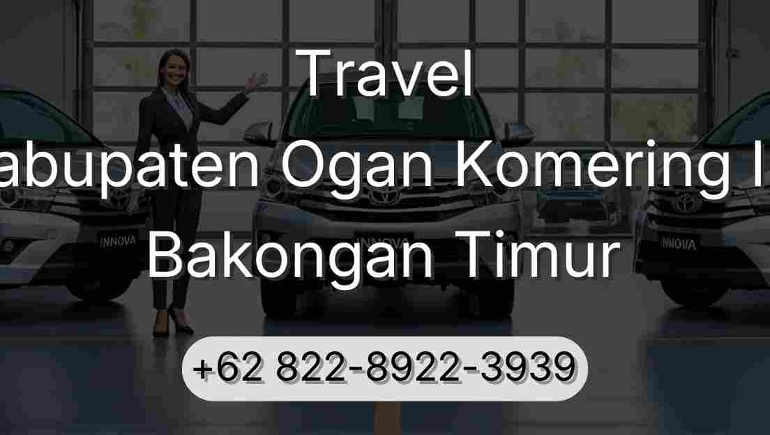 Travel Kabupaten Ogan Komering Ilir Bakongan Timur