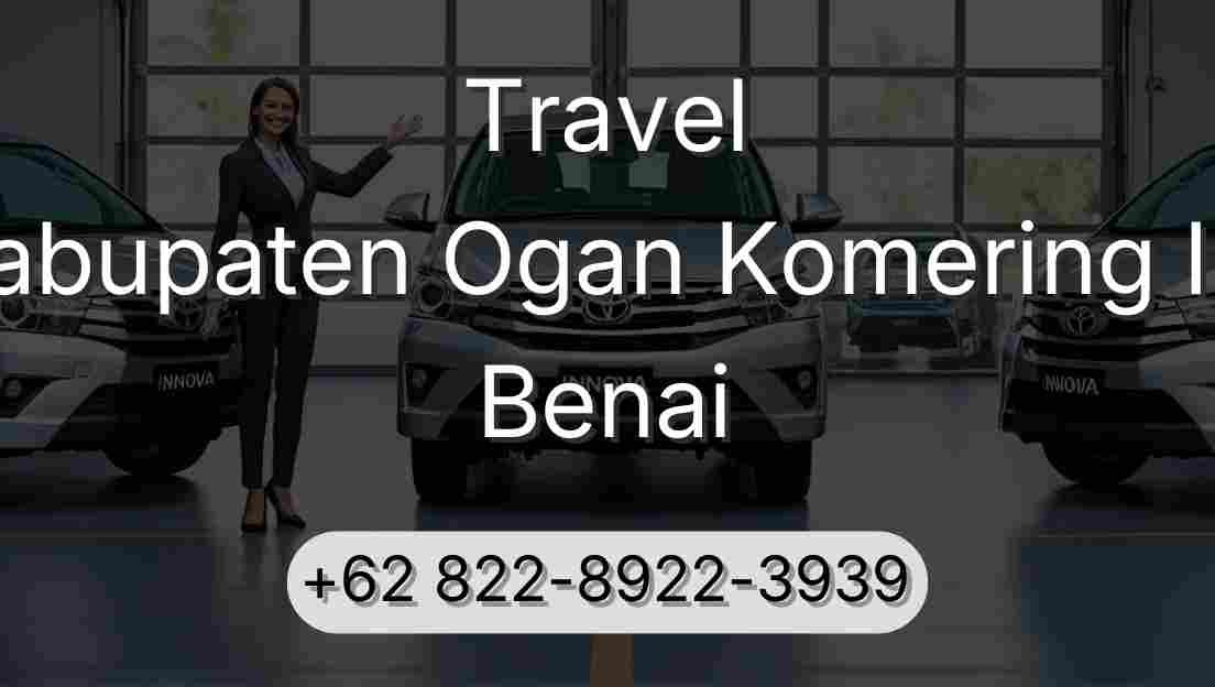 Travel Kabupaten Ogan Komering Ilir Benai