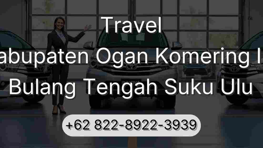 Travel Kabupaten Ogan Komering Ilir Bulang Tengah Suku Ulu