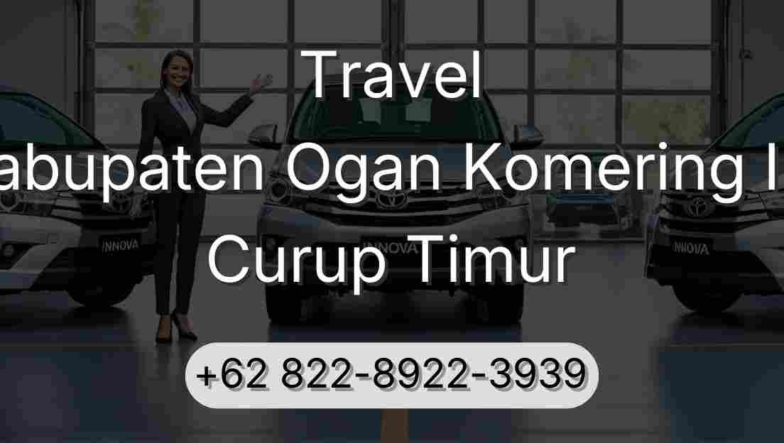 Travel Kabupaten Ogan Komering Ilir Curup Timur