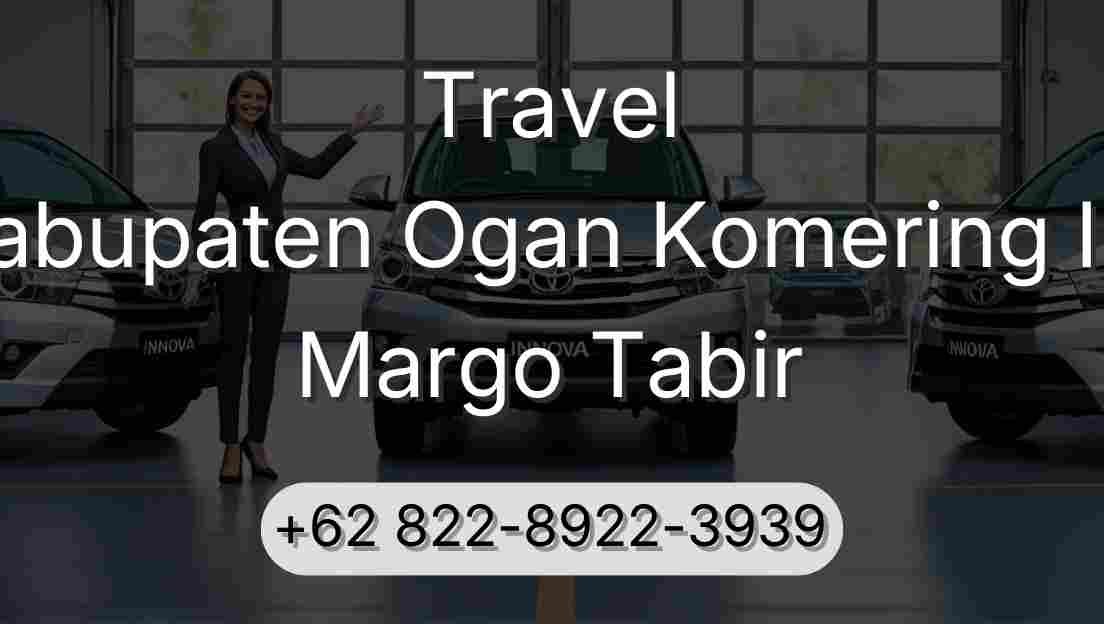 Travel Kabupaten Ogan Komering Ilir Margo Tabir