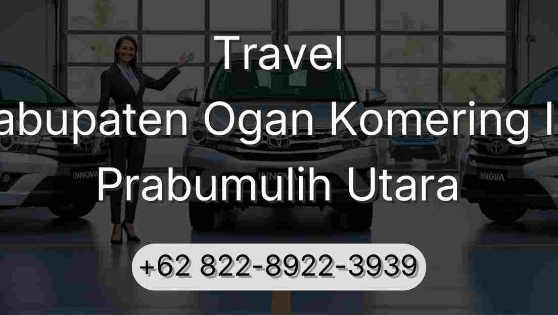 Travel Kabupaten Ogan Komering Ilir Prabumulih Utara
