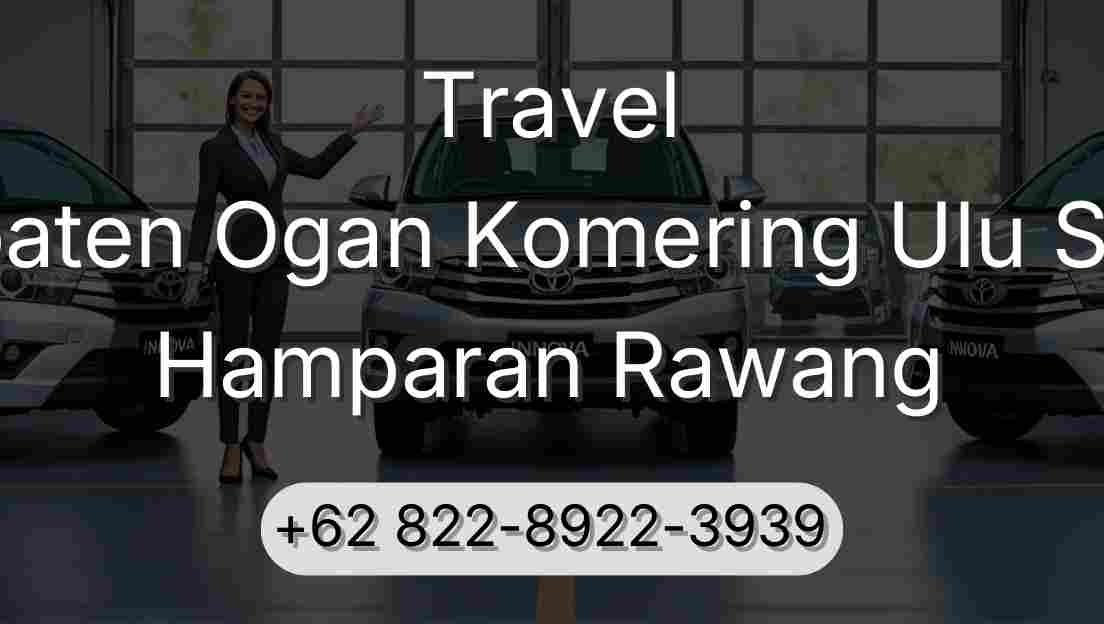 Travel Kabupaten Ogan Komering Ulu Selatan Hamparan Rawang