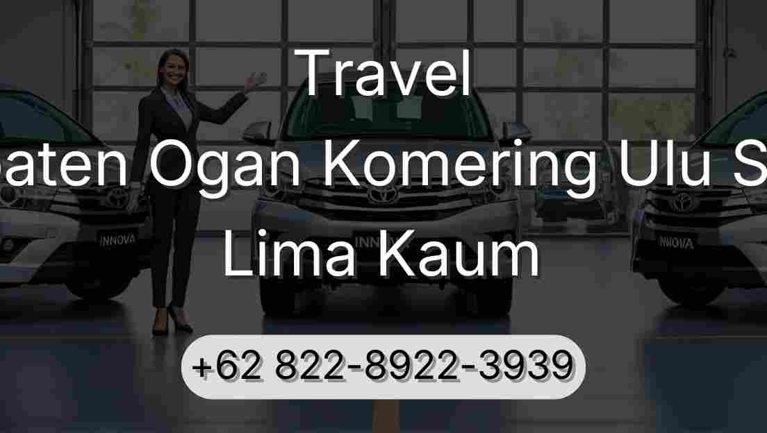 Travel Kabupaten Ogan Komering Ulu Selatan Lima Kaum