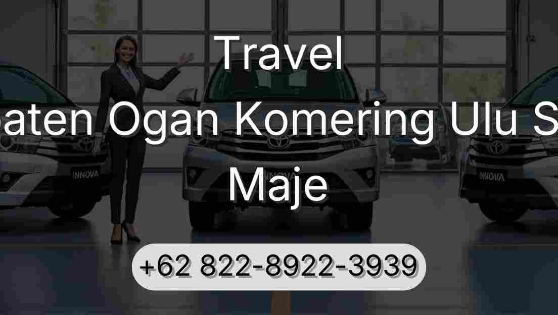 Travel Kabupaten Ogan Komering Ulu Selatan Maje