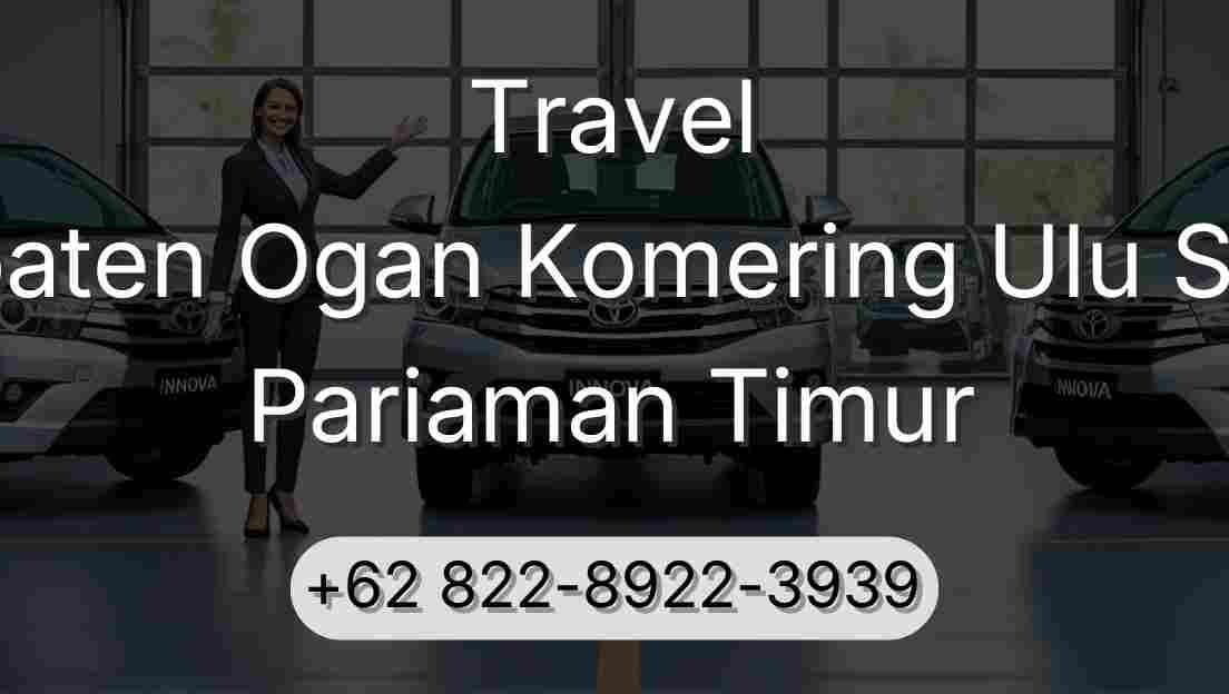 Travel Kabupaten Ogan Komering Ulu Selatan Pariaman Timur
