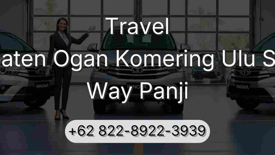 Travel Kabupaten Ogan Komering Ulu Selatan Way Panji