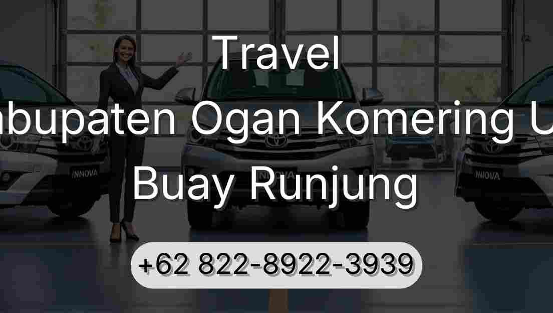 Travel Kabupaten Ogan Komering Ulu Buay Runjung