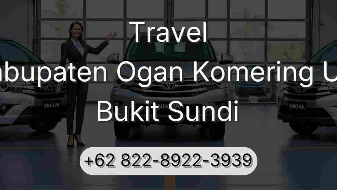 Travel Kabupaten Ogan Komering Ulu Bukit Sundi