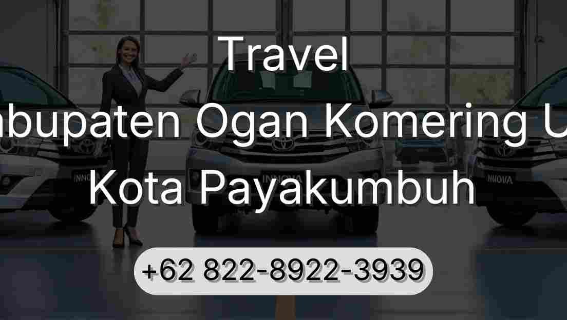 Travel Kabupaten Ogan Komering Ulu Kota Payakumbuh