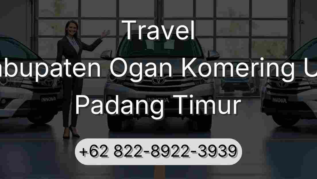 Travel Kabupaten Ogan Komering Ulu Padang Timur