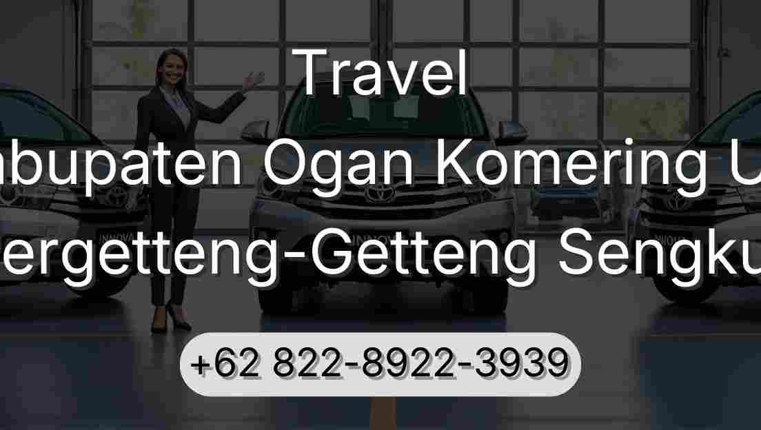 Travel Kabupaten Ogan Komering Ulu Pergetteng-Getteng Sengkut