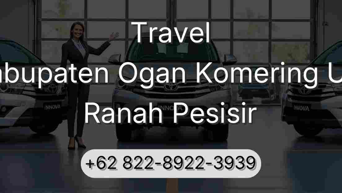 Travel Kabupaten Ogan Komering Ulu Ranah Pesisir