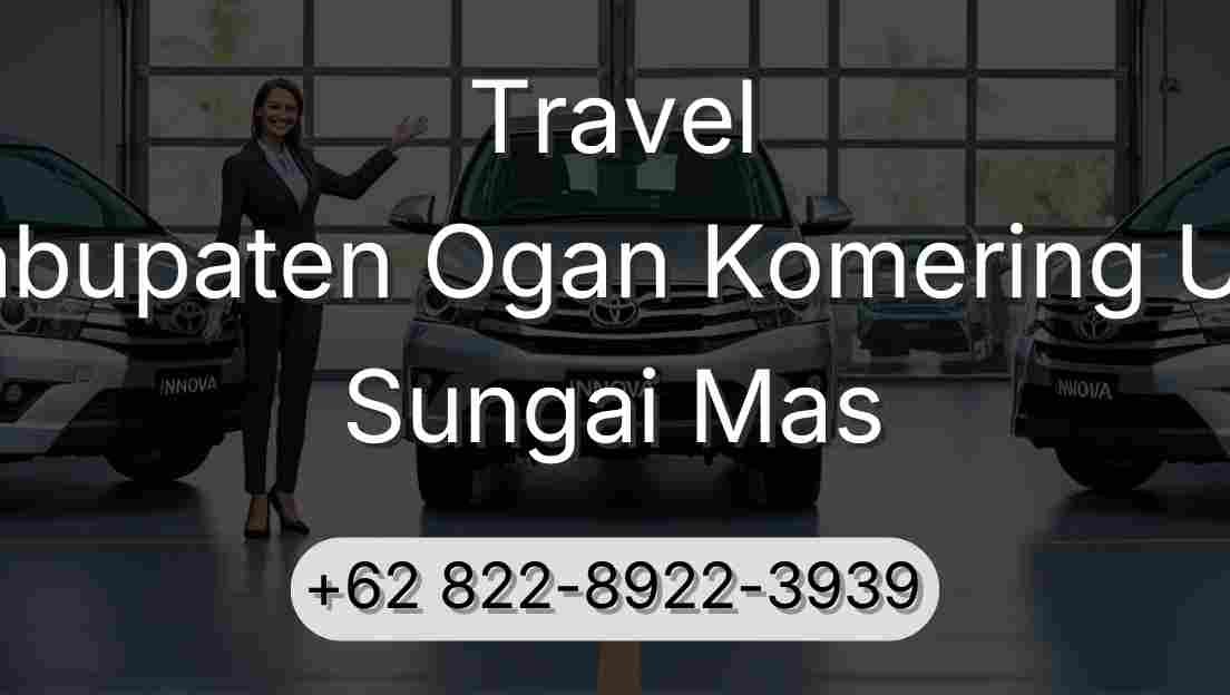 Travel Kabupaten Ogan Komering Ulu Sungai Mas