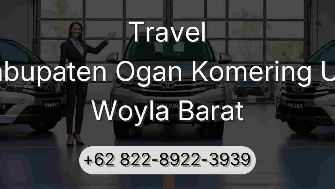 Travel Kabupaten Ogan Komering Ulu Woyla Barat