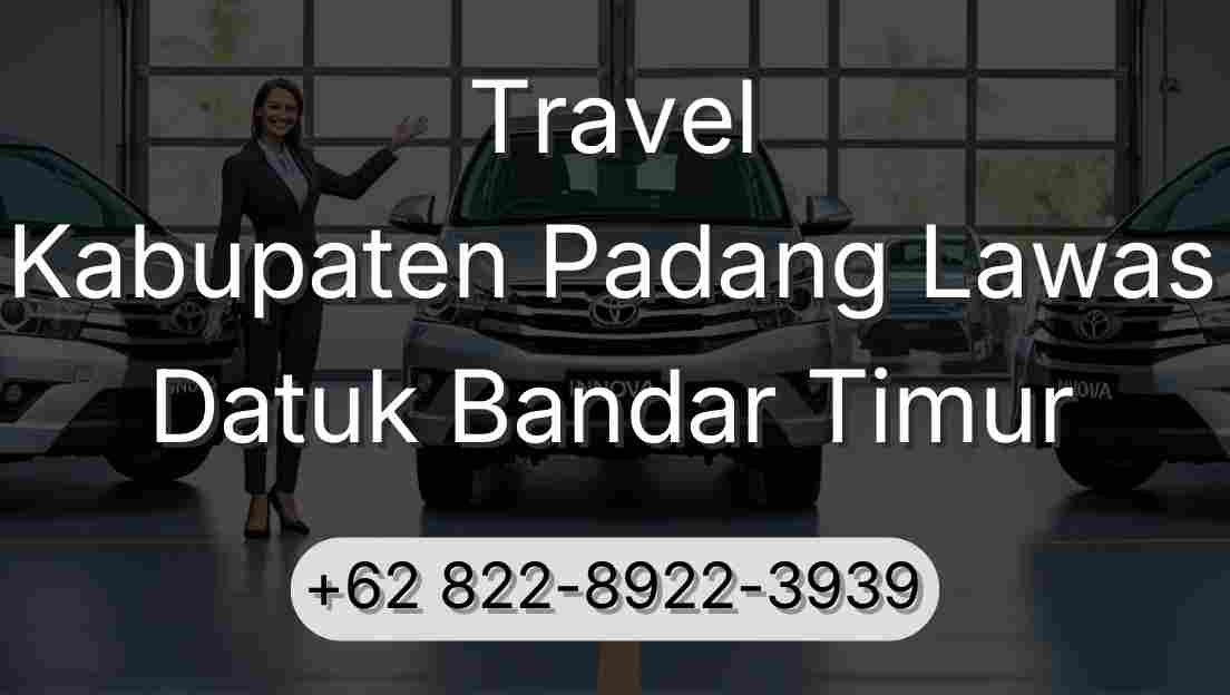 Travel Kabupaten Padang Lawas Datuk Bandar Timur