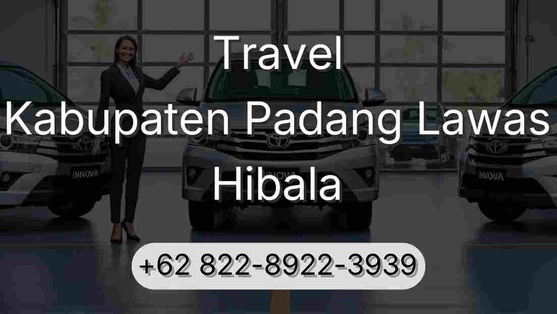 Travel Kabupaten Padang Lawas Hibala