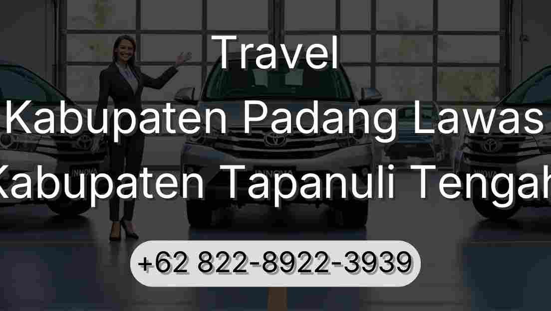 Travel Kabupaten Padang Lawas Kabupaten Tapanuli Tengah