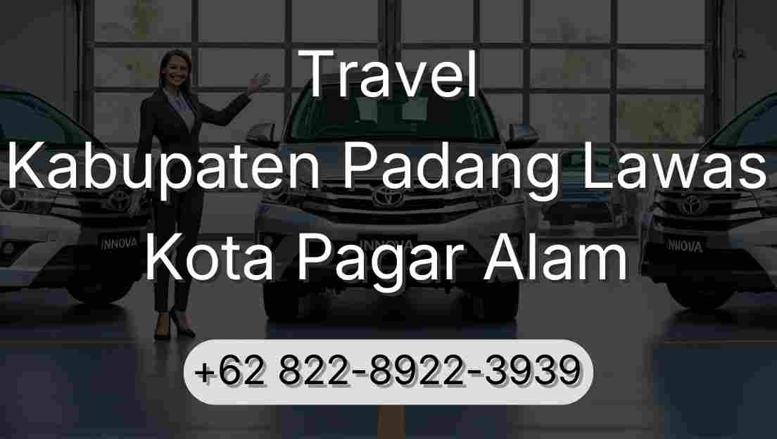 Travel Kabupaten Padang Lawas Kota Pagar Alam