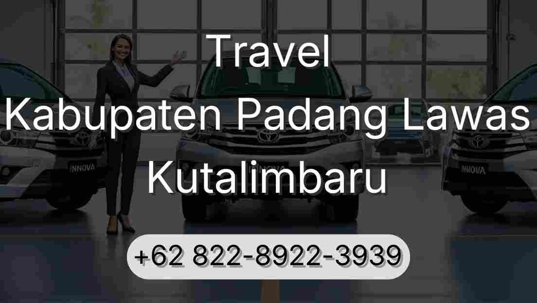 Travel Kabupaten Padang Lawas Kutalimbaru