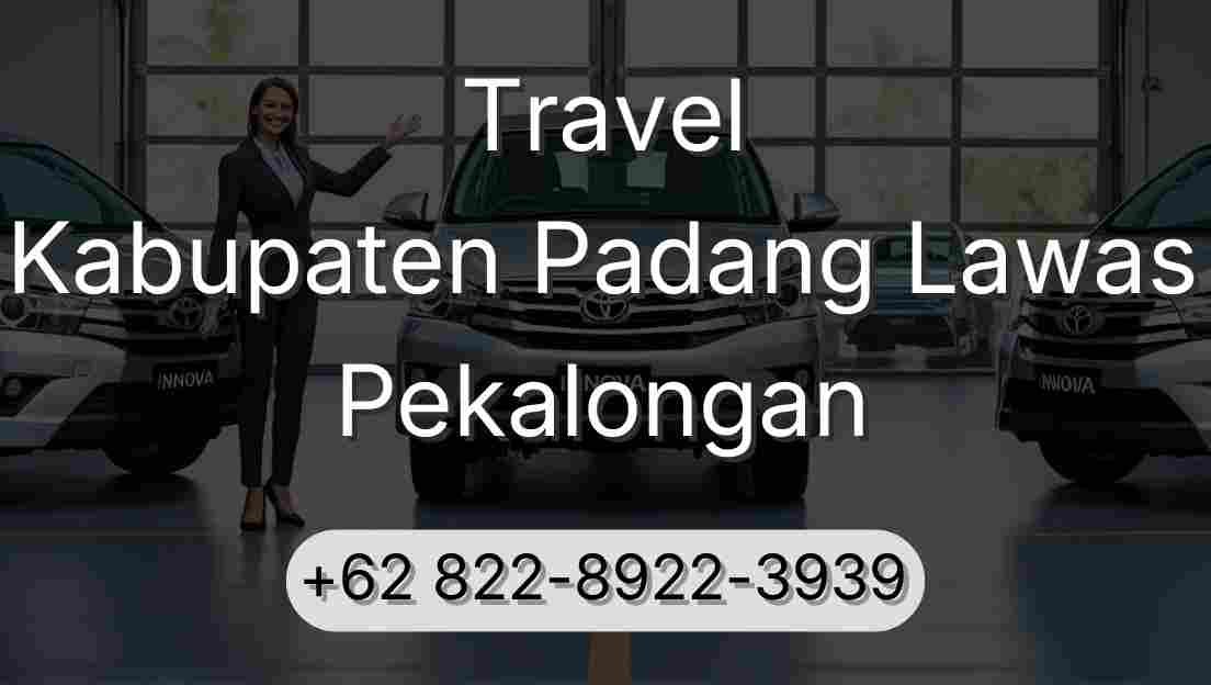 Travel Kabupaten Padang Lawas Pekalongan