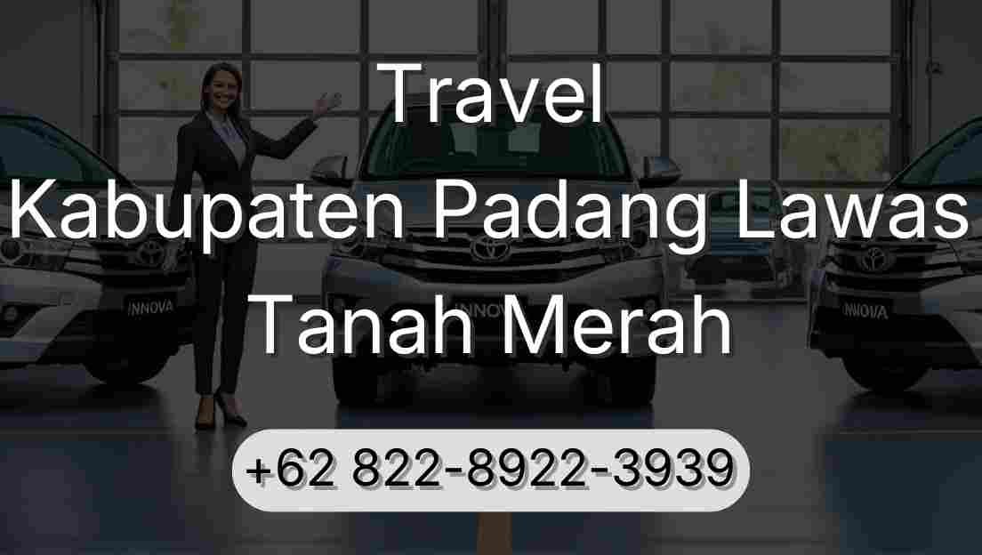 Travel Kabupaten Padang Lawas Tanah Merah