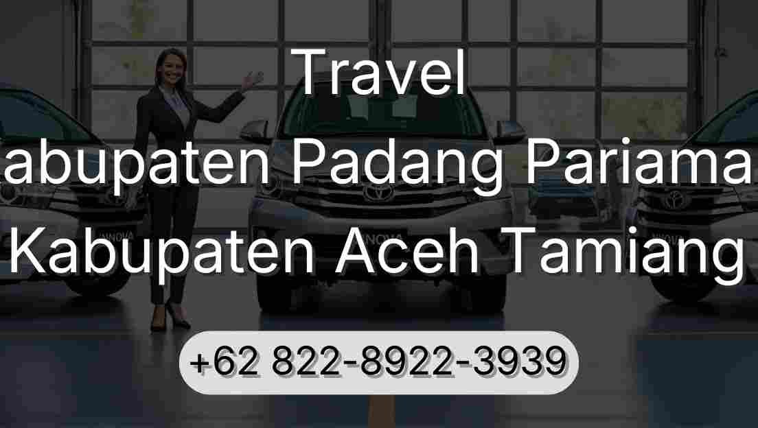 Travel Kabupaten Padang Pariaman Kabupaten Aceh Tamiang