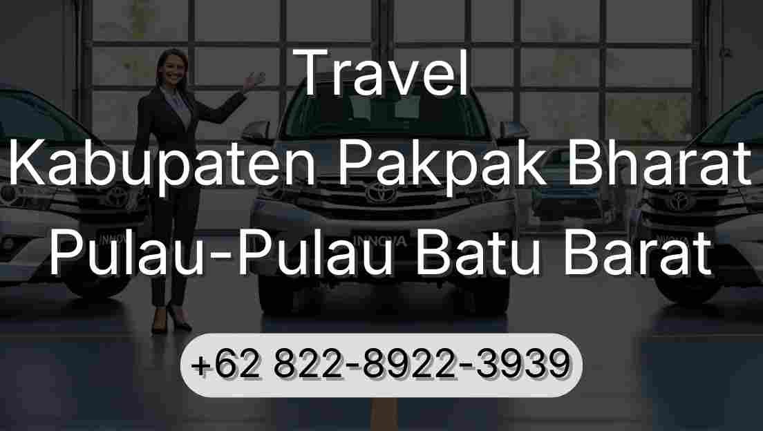 Travel Kabupaten Pakpak Bharat Pulau-Pulau Batu Barat