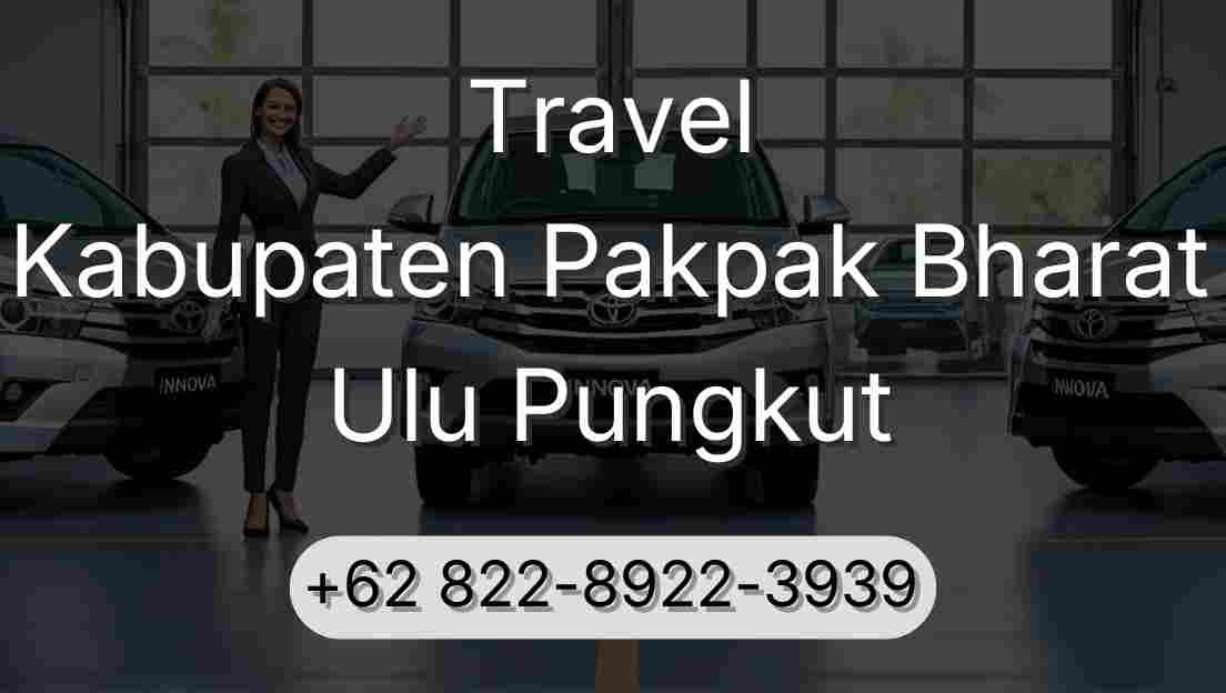 Travel Kabupaten Pakpak Bharat Ulu Pungkut