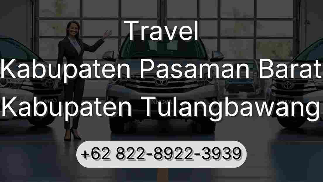 Travel Kabupaten Pasaman Barat Kabupaten Tulangbawang
