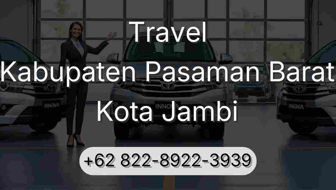 Travel Kabupaten Pasaman Barat Kota Jambi