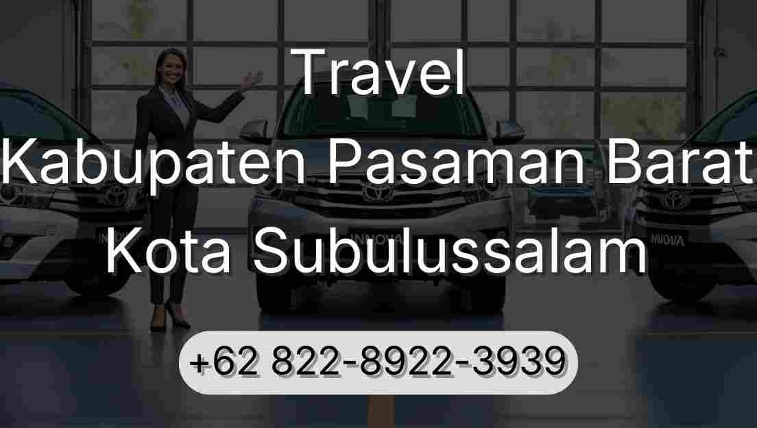 Travel Kabupaten Pasaman Barat Kota Subulussalam
