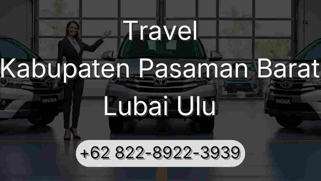 Travel Kabupaten Pasaman Barat Lubai Ulu