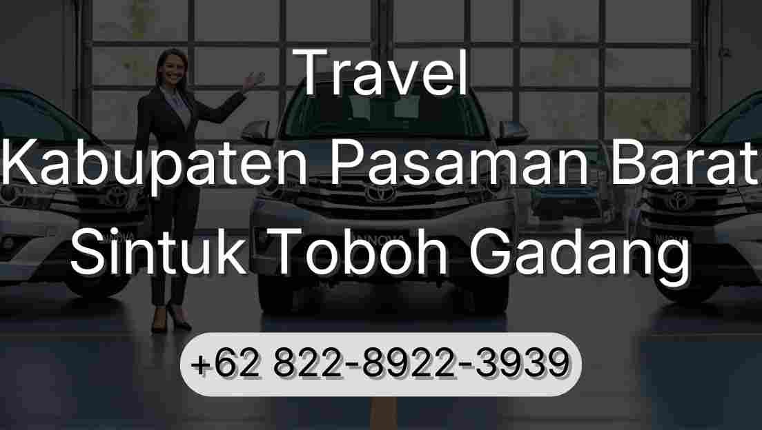Travel Kabupaten Pasaman Barat Sintuk Toboh Gadang