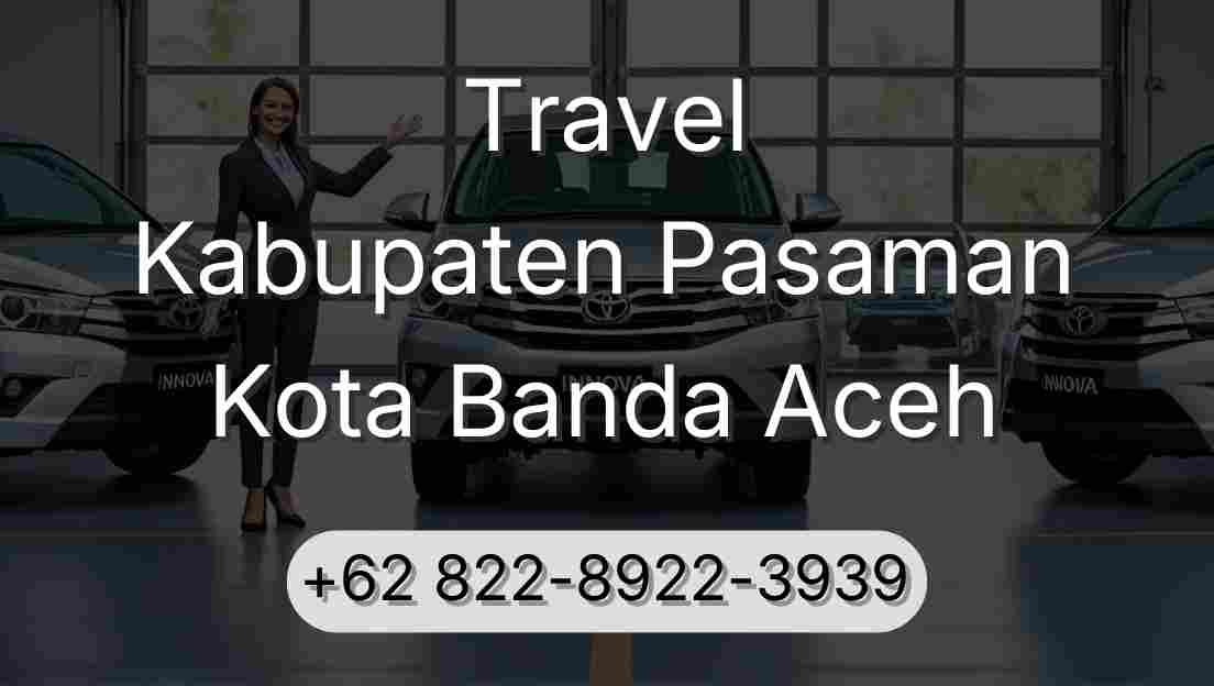 Travel Kabupaten Pasaman Kota Banda Aceh
