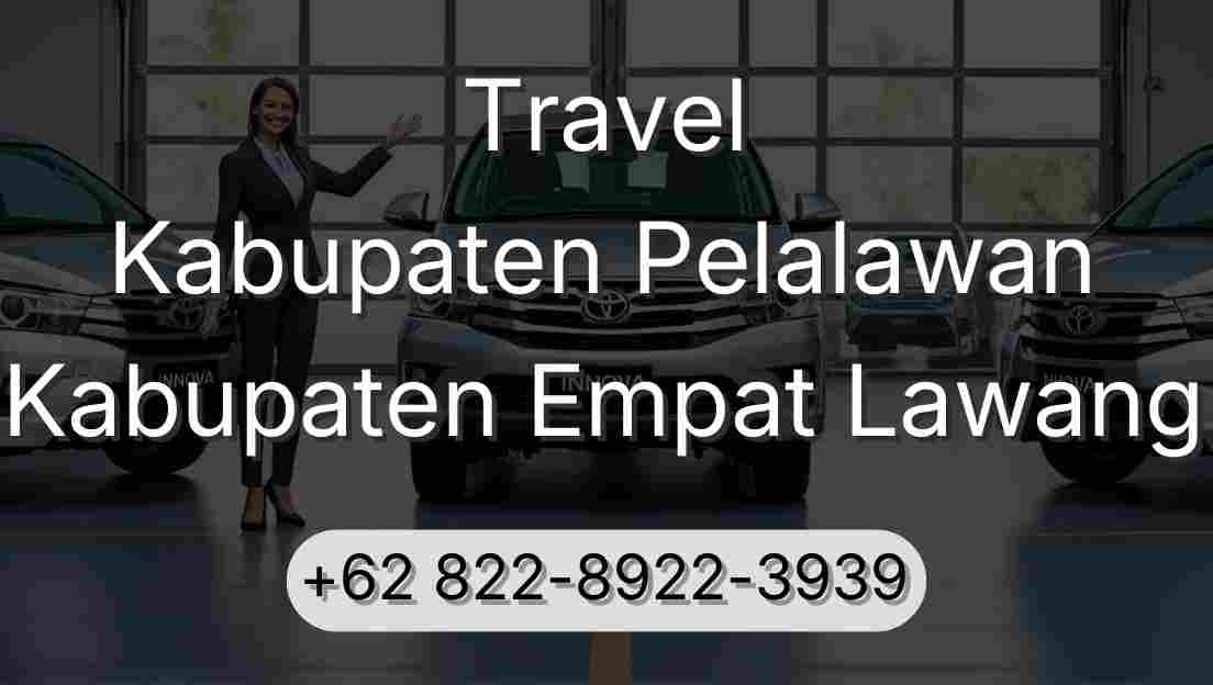 Travel Kabupaten Pelalawan Kabupaten Empat Lawang