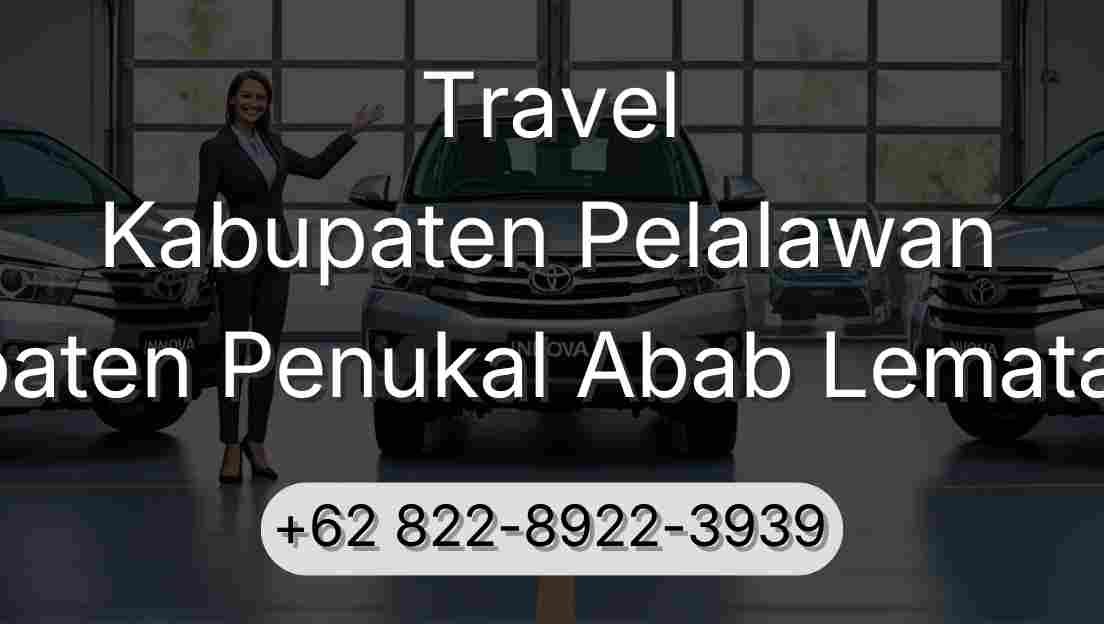 Travel Kabupaten Pelalawan Kabupaten Penukal Abab Lematang Ilir
