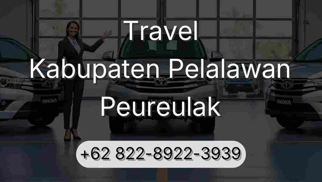 Travel Kabupaten Pelalawan Peureulak