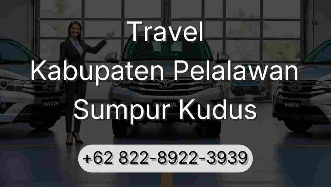 Travel Kabupaten Pelalawan Sumpur Kudus