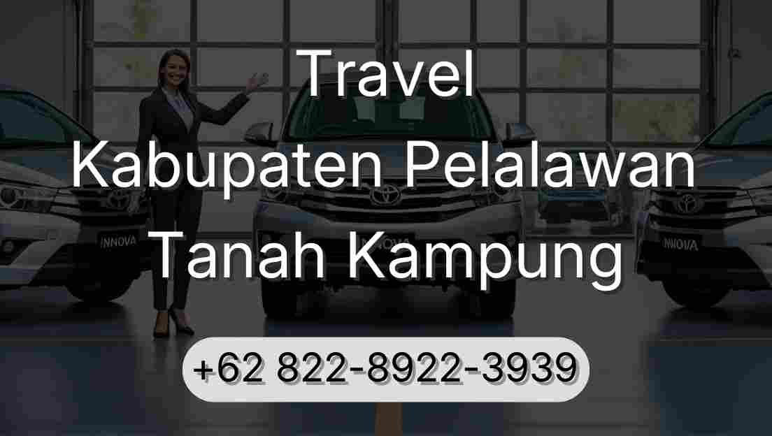 Travel Kabupaten Pelalawan Tanah Kampung