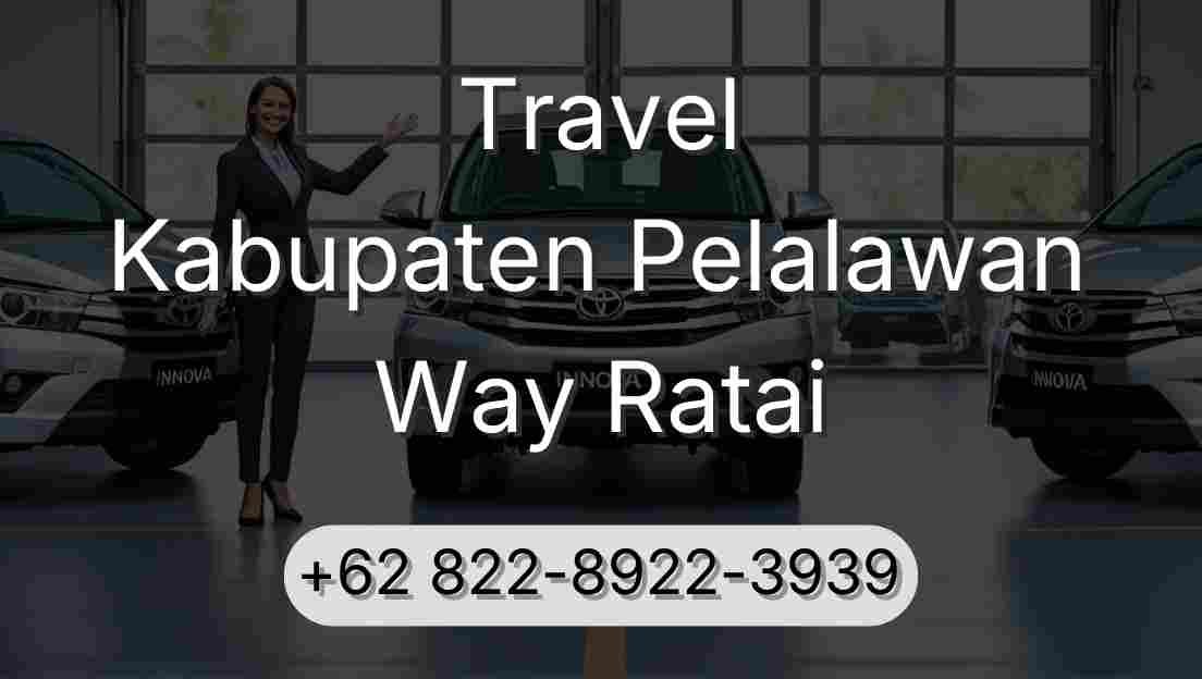 Travel Kabupaten Pelalawan Way Ratai