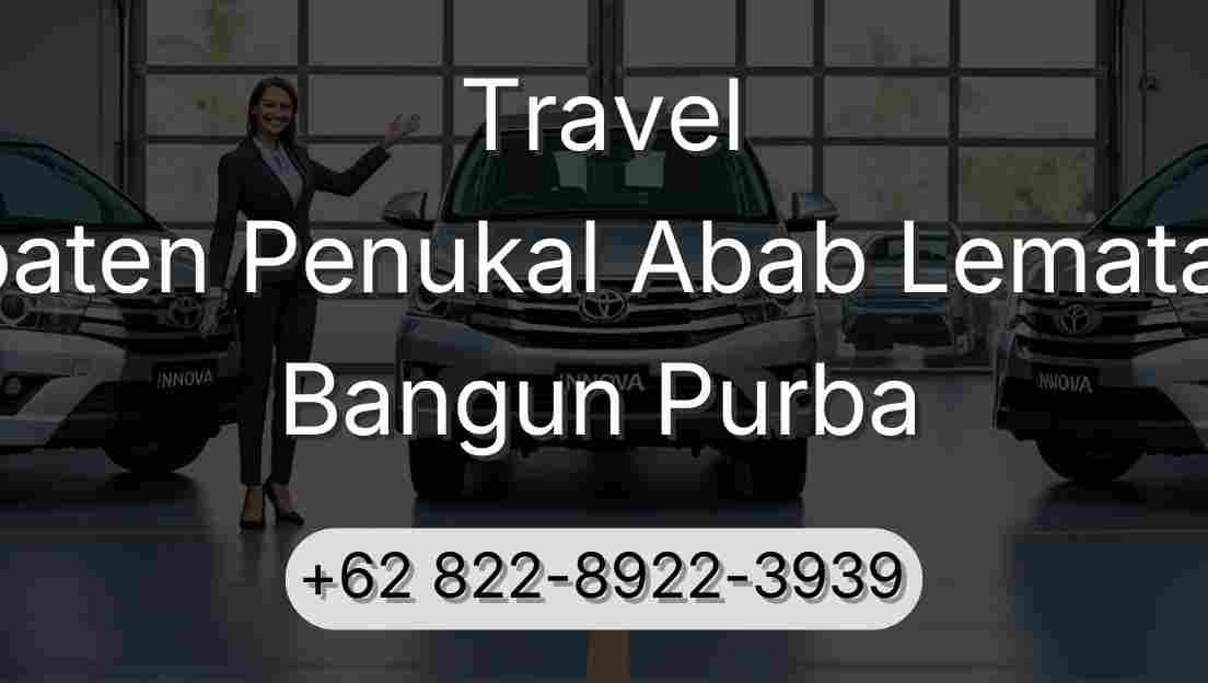 Travel Kabupaten Penukal Abab Lematang Ilir Bangun Purba