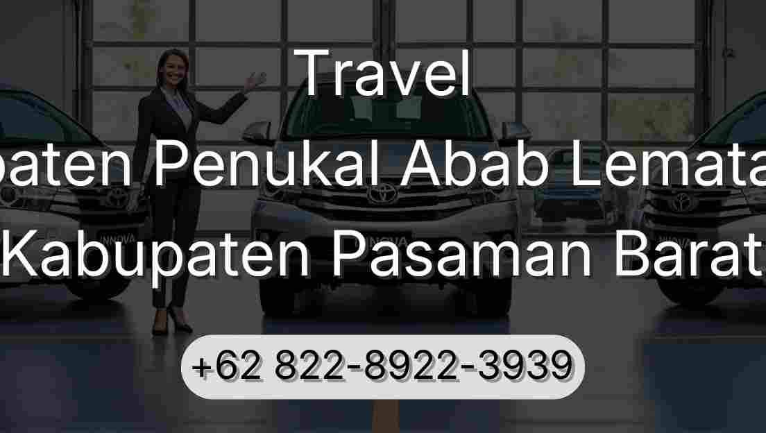 Travel Kabupaten Penukal Abab Lematang Ilir Kabupaten Pasaman Barat