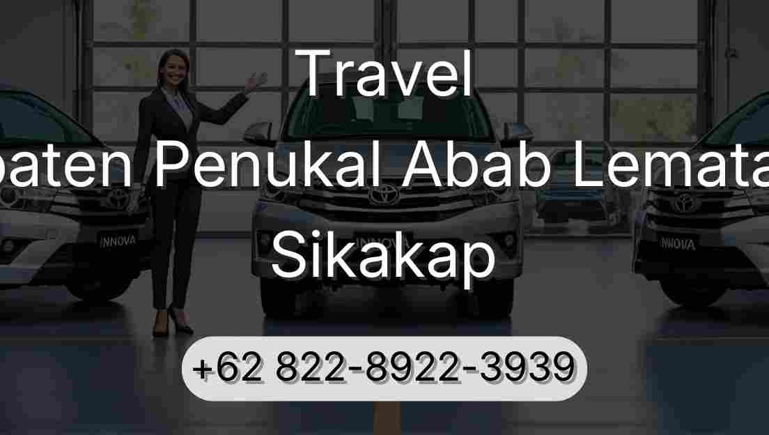 Travel Kabupaten Penukal Abab Lematang Ilir Sikakap