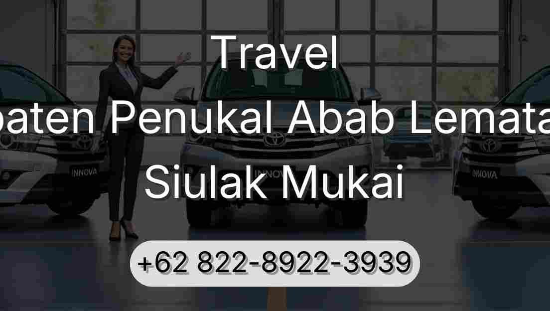 Travel Kabupaten Penukal Abab Lematang Ilir Siulak Mukai