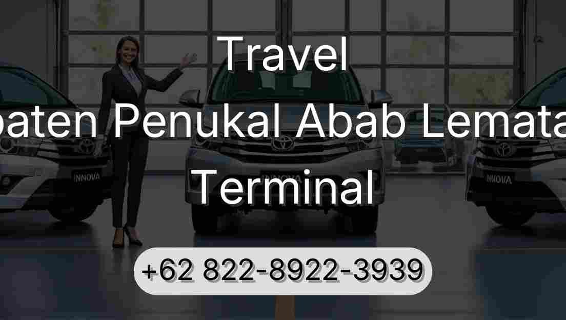 Travel Kabupaten Penukal Abab Lematang Ilir Terminal