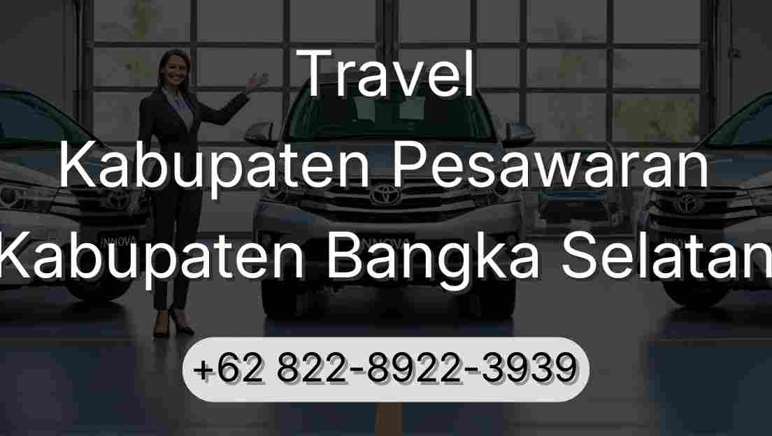 Travel Kabupaten Pesawaran Kabupaten Bangka Selatan