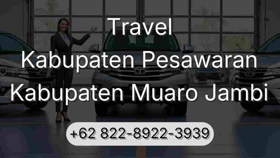 Travel Kabupaten Pesawaran Kabupaten Muaro Jambi