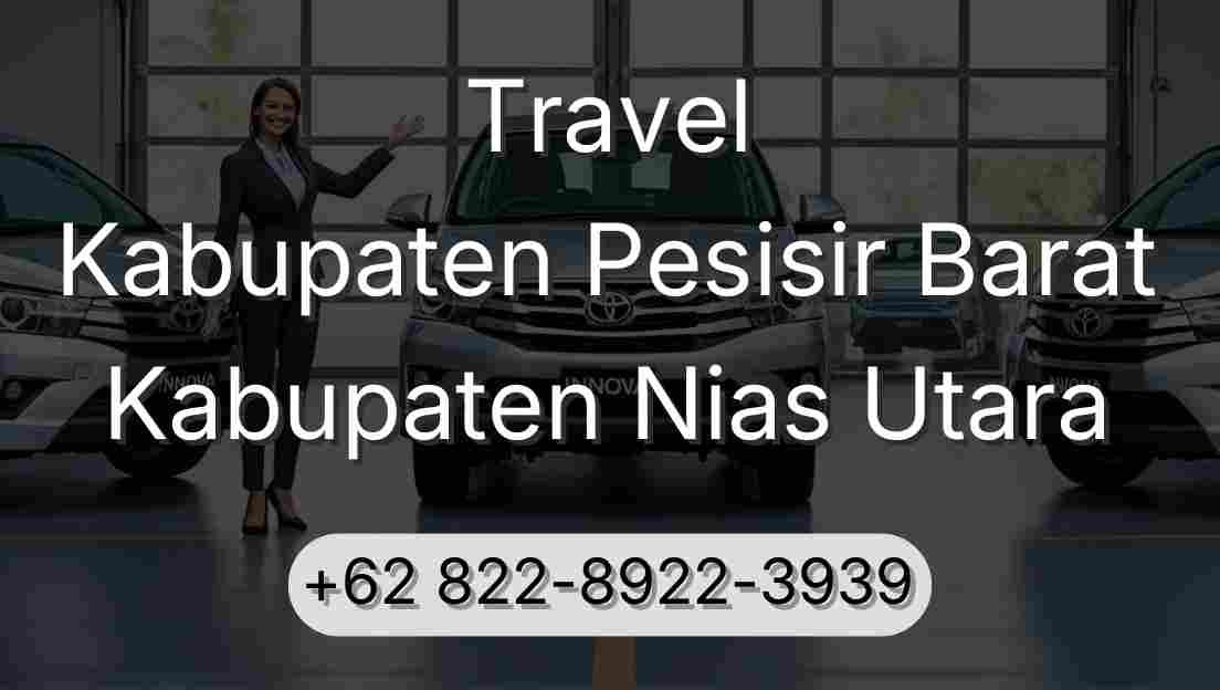 Travel Kabupaten Pesisir Barat Kabupaten Nias Utara